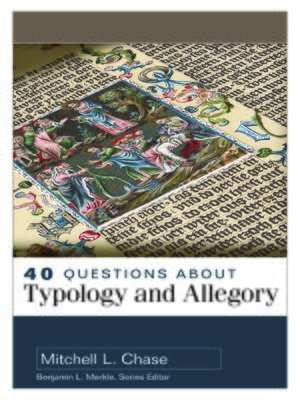 cover image of 40 Questions About Typology and Allegory